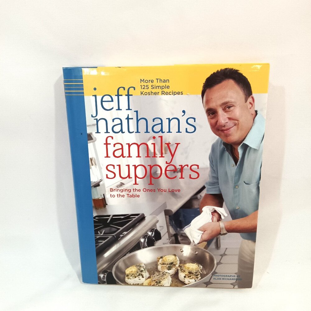 Family Suppers Cookbook by Jeff Nathan More Than 125 Simple Kosher Recipes
